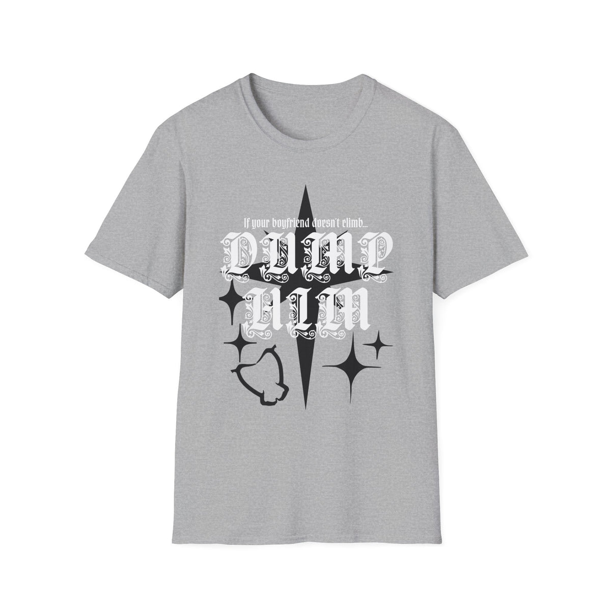 Dump Him T Shirt
