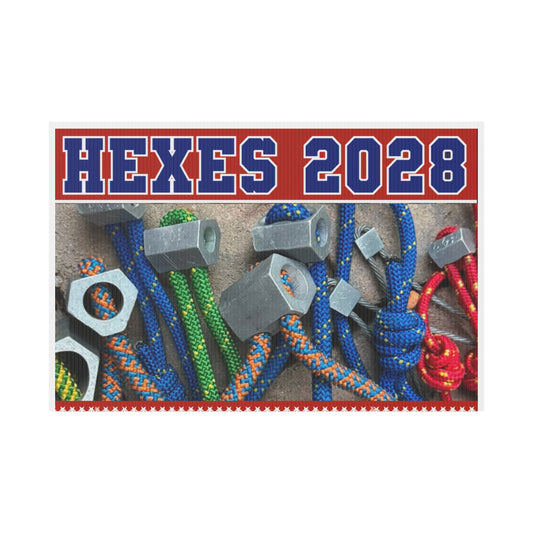 Hexes 2028 Yard Sign